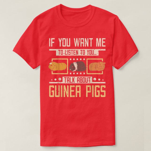 Talk about Guinea pigs T-Shirt (Design Front)