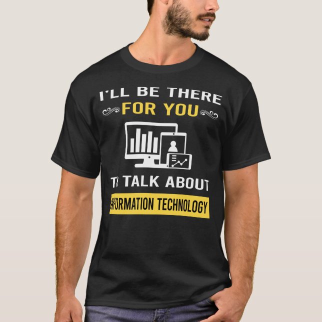 Talk About Information Technology T-Shirt (Front)