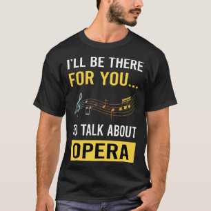 Talk About Opera T-Shirt