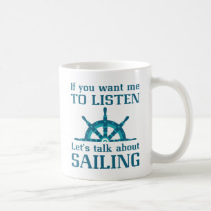 Talk About Sailing Coffee Mug