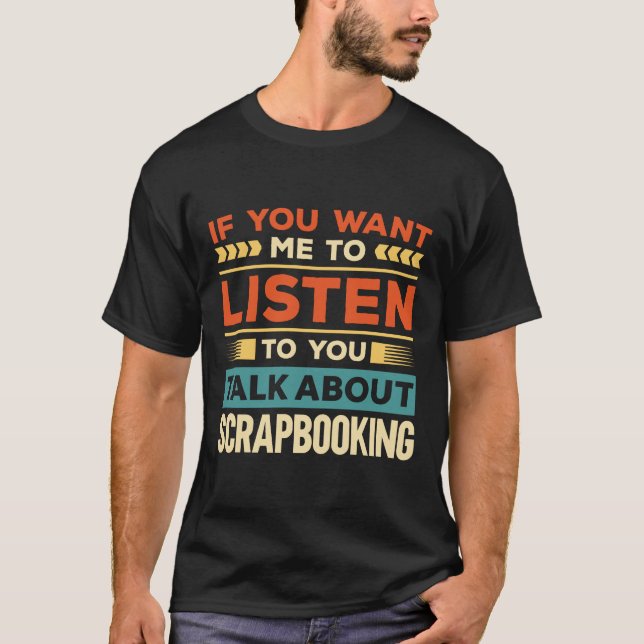 Talk About Scrapbooking T-Shirt (Front)