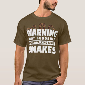 Talk About Snakes Funny Snake  T-Shirt