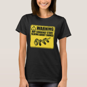 Talk About Snakes Reptiles  Pet Reptile Owner Grap T-Shirt