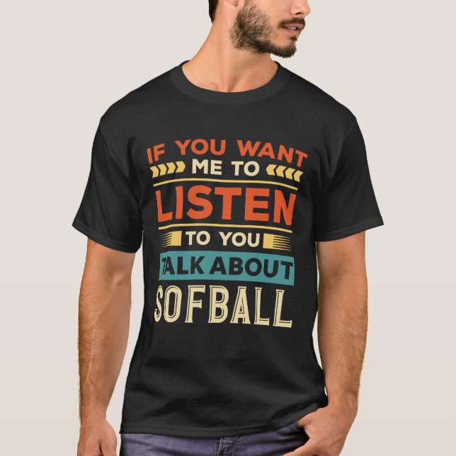 Talk About Softball T-Shirt (Front)