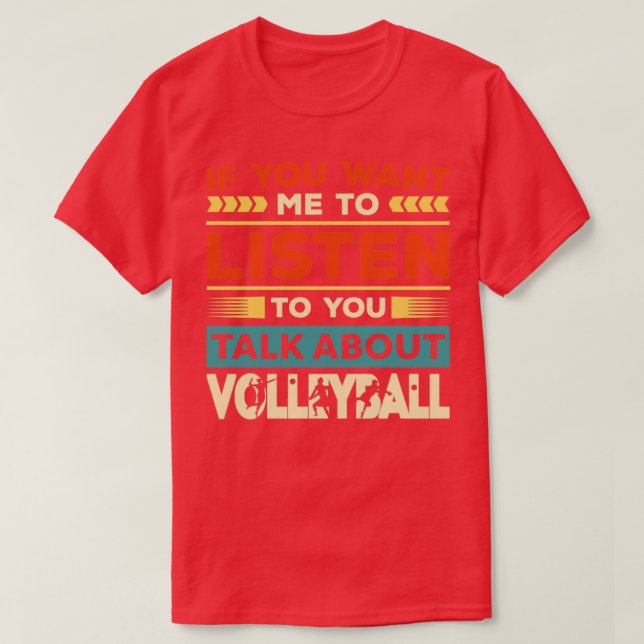 Talk About Volleyball1 T-Shirt (Design Front)