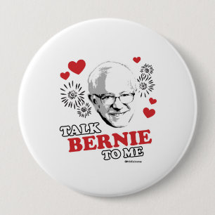 Talk Bernie To Me 10 Cm Round Badge