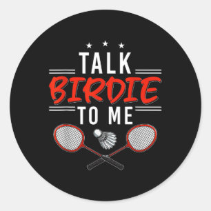 Talk Birdie To Me Classic Round Sticker