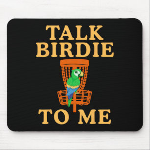 Talk Birdie To Me Disc Golf Funny Parrot Graphic R Mouse Pad