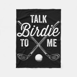 Talk Birdie To Me Funny Golf Design Fleece Blanket