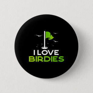 Talk Birdie To Me Funny Golf Pun Gift I Love Birdi 6 Cm Round Badge