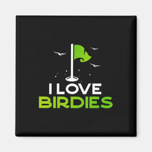 Talk Birdie To Me Funny Golf Pun Gift I Love Birdi Magnet