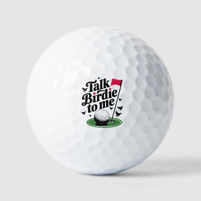 Talk Birdie to me Funny golf pun Golf Balls (Front)