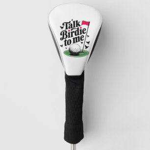 Talk Birdie to me Funny golf pun Golf Head Cover