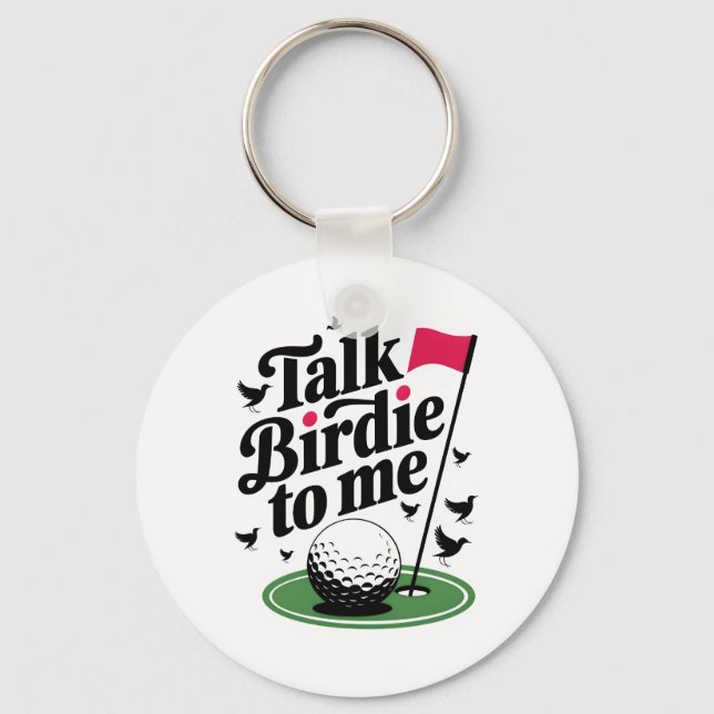Talk Birdie to me Funny golf pun Key Ring (Front)