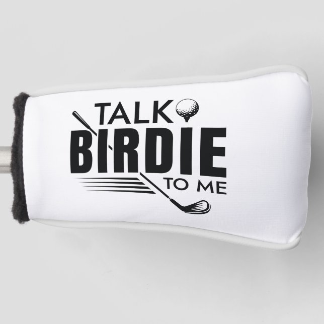 Talk Birdie To Me Golf Head Cover (Front)