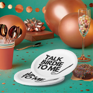 Talk Birdie To Me Golf Saying Paper Plates