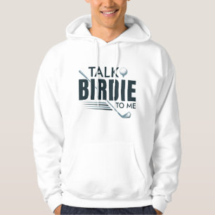 Talk Birdie To Me Hoodie