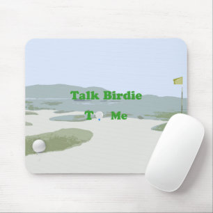 Talk Birdie To Me Mouse Pad