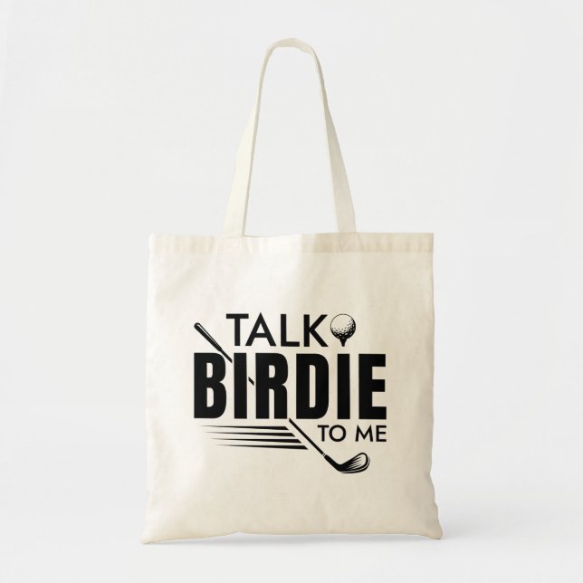 Talk Birdie To Me Tote Bag (Front)