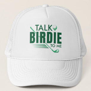 Talk Birdie To Me Trucker Hat