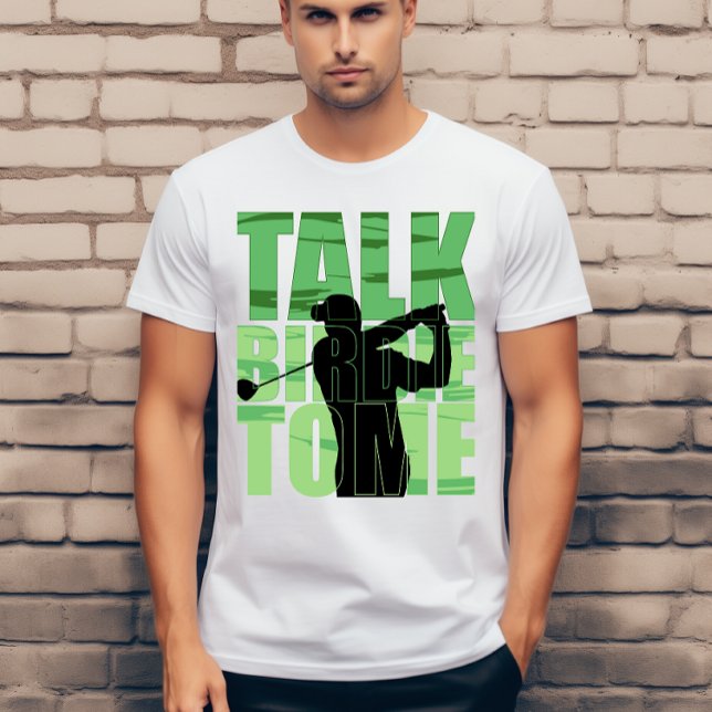 Talk birdie tom T-Shirt (Creator Uploaded)