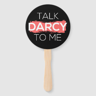 Talk Darcy To Me I Hand Fan