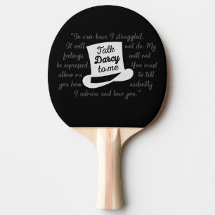 Talk Darcy To Me II Ping Pong Paddle