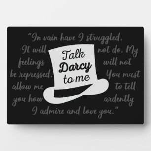 Talk Darcy To Me II Plaque