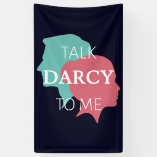 Talk Darcy To Me IV Banner