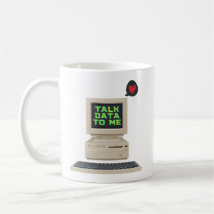 TALK DATA TO ME VINTAGE COMPUTER COFFEE MUG