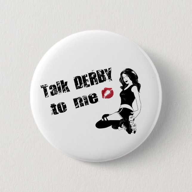 talk derby to me 6 cm round badge (Front)