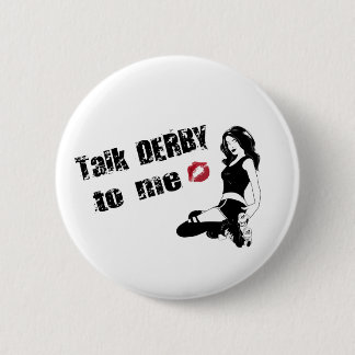 talk derby to me 6 cm round badge