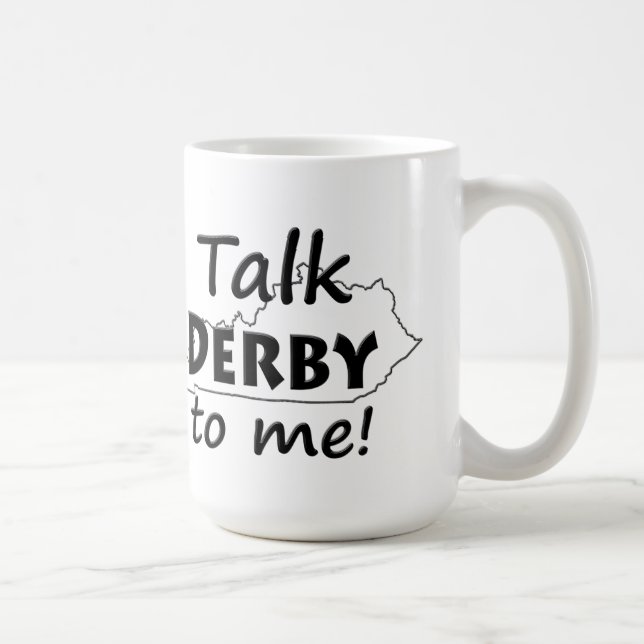 Talk Derby to me | Derby Horse Race Fans Coffee Mug (Right)