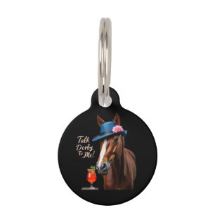 Talk Derby To Me Funny Racing Horse Quote Pet Tag