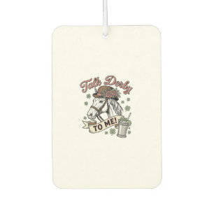 Talk Derby To Me Horse Mint Julep Vintage Shirt_1 Car Air Freshener