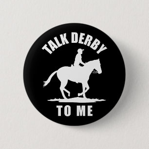 Talk Derby To Me - Horse Racing 6 Cm Round Badge