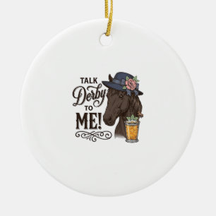 Talk Derby to Me Horse Vintage Engraving Shirt_1 Ceramic Ornament