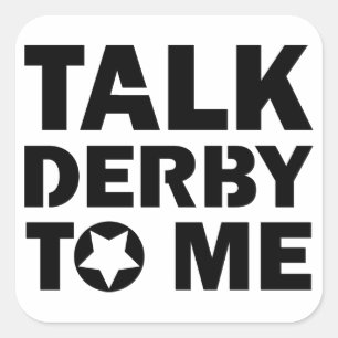 Talk Derby to Me, Roller Derby Girl Design Square Sticker