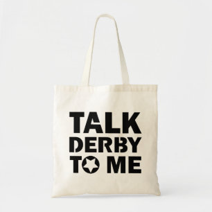 Talk Derby to Me, Roller Derby Girl Design Tote Bag