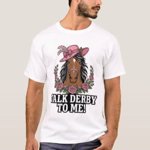 Talk Derby To Me Vintage Horse Rose Derby Design T-Shirt