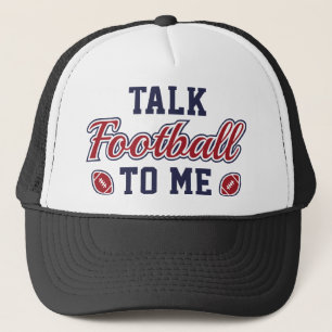 Talk Football To Me Trucker Hat