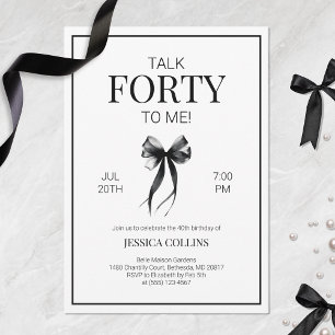 Talk Forty to Me Elegant Bow 40th Birthday Party Invitation