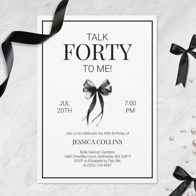 Talk Forty to Me Elegant Bow 40th Birthday Party Invitation (Talk Forty to Me Elegant Bow 40th Birthday Party Invitation)