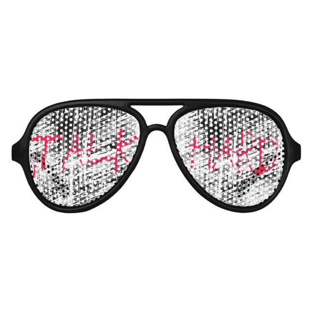Talk Hard! Pump Up The Volume inspired sunglasses (Front)