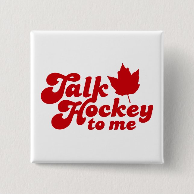 Talk Hockey To Me 15 Cm Square Badge (Front)
