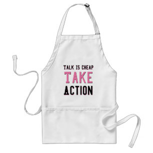 Talk Is Cheap Standard Apron