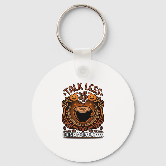 Talk Less Drink More Coffee Cup Halloween Pumpkins Key Ring (Front)