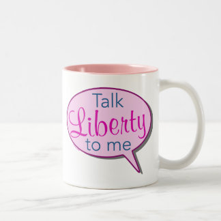 'Talk Liberty to Me' Mug