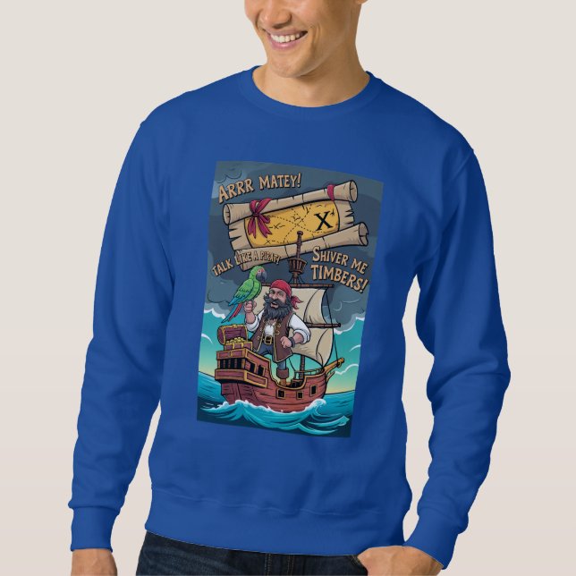  Talk Like a Pirate Day Sweatshirt (Front)