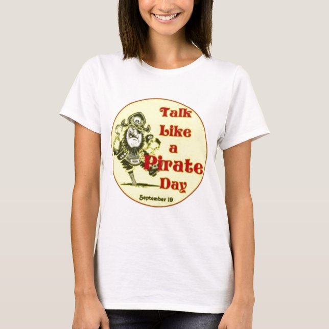 Talk Like a Pirate Day T-Shirt (Front)